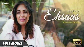 Ehsaas Short Movie - Latest Punjabi Movie 2022 | New Punjabi Movie 2022 | Wise Entertainment