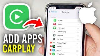 How To Add iPhone Apps To Apple CarPlay - Full Guide