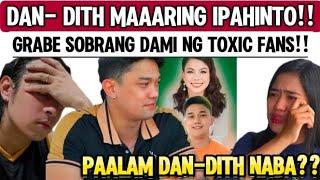 HALA!! DANDITH LOVETEAM MAAARING IPATIGIL DAHIL SA ILANG MGA TOXIC FANS..