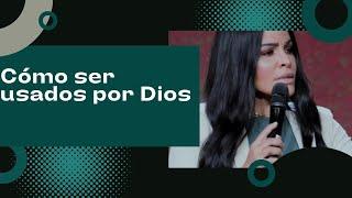 COMO SER USADOS POR DIOS - PASTORA YESENIA THEN