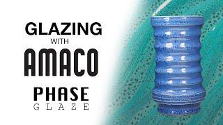 Glazing With Amaco: Phase glazes