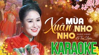 KARAOKE MÙA XUÂN NHO NHỎ - Lê Thu Uyên