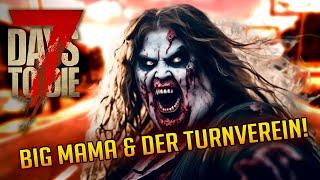 7 Days to Die 1.2 - 16 | Big Mama und der Turnverein! | 7d2d Gameplay