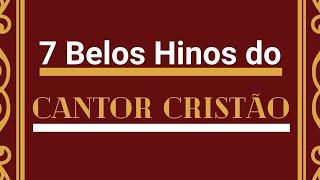 7 Belos Hinos do Cantor Cristão - Levi - (Coletânea) - com letra