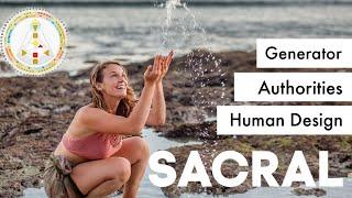 Generator Authorities Human Design || Part 1: Intro & Sacral Authority 