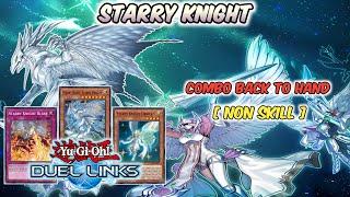 STARRY KNIGHT Deck | Back To Hand & SS STARRY NIGHT STARRY DRAGON | Yu-Gi-Oh! Duel Links