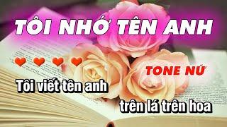 Karaoke Tôi Nhớ Tên Anh Tone Nữ Nhạc Trẻ 8x 9x | Làng Hoa