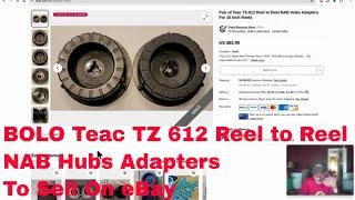 Be On The Look Out For BOLO Teac TZ 612 Reel to Reel NAB Hubs Adapters To Sell On eBay