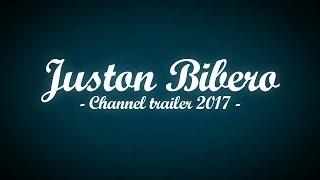 Channel trailer - Juston Bibero 2017