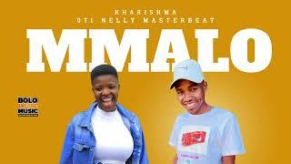 Mmalo - Kharishma & 071 Nelly The Master Beat (Original)