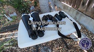 Using Binoculars in Astronomy with Tom Frey