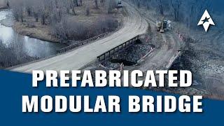 TrueNorth Steel's Prefabricated Modular Bridge