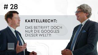 Der Unternehmerjurist #28 - Kartellrecht: Das betrifft doch nur die Googles dieser Welt?!