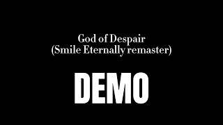 God of Despair demo.