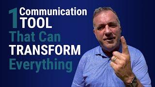 This Communication Tool Can Transform EVERYTHING for a LEADER | John Boggs - Business and Leadership