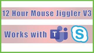 12 Hours Mouse Jiggler Version 3 - Keep  MS Teams GREEN ACTIVE  AWAKE for 12 Hours