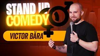 Diferența dintre femei și bărbați - Stand up comedy cu VICTOR BĂRA