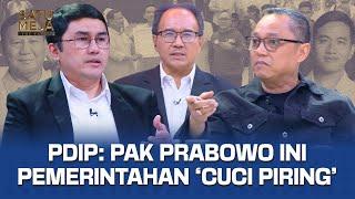 Keras! Deddy Sitorus PDIP Ungkap Pemerintahan Prabowo 'Cuci Piring' | SATU MEJA