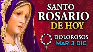 ROSARIO de HOY martes 3 de diciembre 2024 | Misterios Dolorosos del Santo Rosario