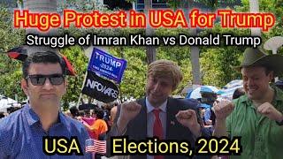 USA Elections 2024 | Protest for Trump | Rally in Favour of Trump | Imran Khan vs Donald Trump | USA