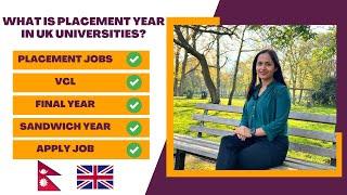 What is Placement Year in UK Universities? | Placement Jobs | Nepali in UK