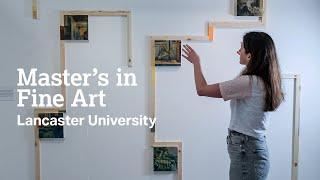 Master's in Fine Art at Lancaster University