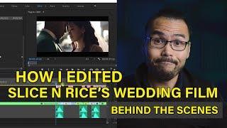 HOW I EDIT A WEDDING FILM - SLICE N RICE WEDDING BEHIND THE SCENES #slicenrice #weddingvideoedit