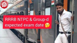 RRB NTPC & Group-d expected exam date 