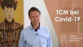 TCM bei Covid19 - Strategien zur Prävention und Therapie mit Akupunktur und Arzneimitteln