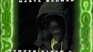 J Masta Badman - Cobra (Prod. By MUDZ)