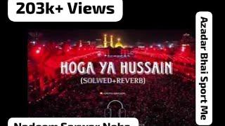 Hoga Ya Hussain Slowed Reverb