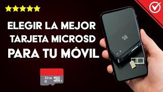 Cómo Elegir la Mejor Tarjeta MicroSD Externa para mi Móvil y Tablet Android