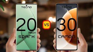 Tecno Spark 20 Pro Plus vs Tecno Camon 30  ||  Tecno Camon 30 vs Tecno Spark 20 Pro Plus