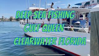 Clearwater Deep Sea Fishing on the Gulf Queen
