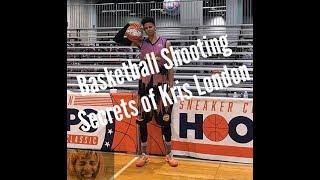BASKETBALL SHOOTING SECRETS OF KRISTOPHER LONDON