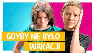 Gdyby nie było wakacji