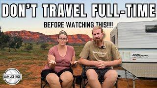 10 THINGS NOBODY TELLS YOU ABOUT CARAVANNING AUSTRALIA FULL-TIME!!!