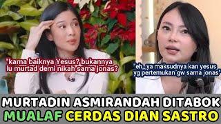 Murtadin Asmirandah diTabok Mualaf Cerdas Dian Sastrowardoyo..Pdt.Esra Terdiam Malu