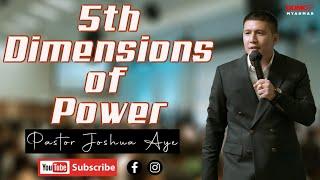 5th Dimensions of Power | Pastor Joshua Aye
