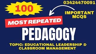 Class Room Management & Discipline MCQs | Educational Leadership | Pedagogy MCQs | FPSC Lecturer