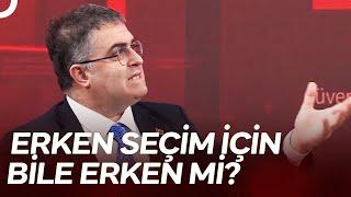 Erken Seçim Sokağın Gündeminde Mi? | Eşit Ağırlık