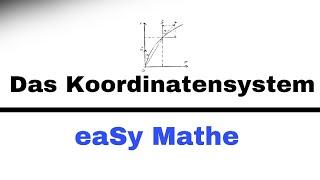 Mathematik Nachhilfe - Das Koordinatensystem (5.Klasse) | Nachhilfe Mathe-eaSy!