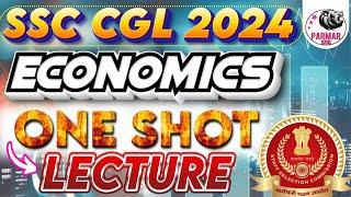 ECONOMICS ONE SHOT LECTURE FOR SSC CGL 2024 | GK/GS FOR SSC EXAMS 2024 | PARMAR SSC