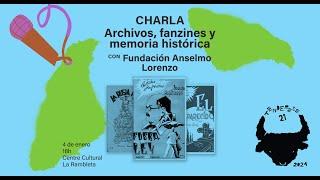 Tenderete 21, 2024. Archivos, fanzines y memoria histórica, con Fundación Anselmo Lorenzo.