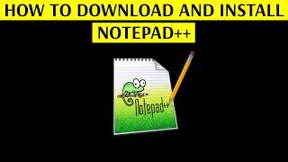 How to Download Notepad++ Text Editor - [Increase Your Productivity]