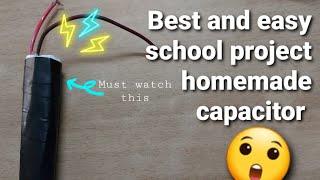 Easy school project homemade capacitor