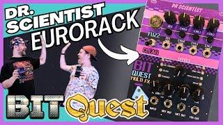 Dr. Scientist BitQuest goes modular!.....First adventures in Eurorack