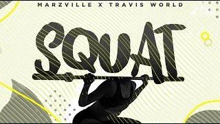 Marzville & Travis World - Squat "2019 Soca" (Official Audio) | SGMM