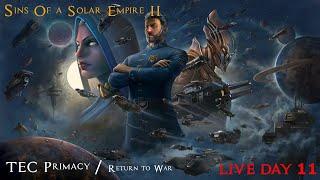 #SinsOfaSolarEmpire2 / TEC Primacy / Return to War  - Live Day 11