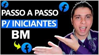 Como Criar e Configurar BM No FACEBOOK ADS - [Simples, Atualizado e Fácil ]